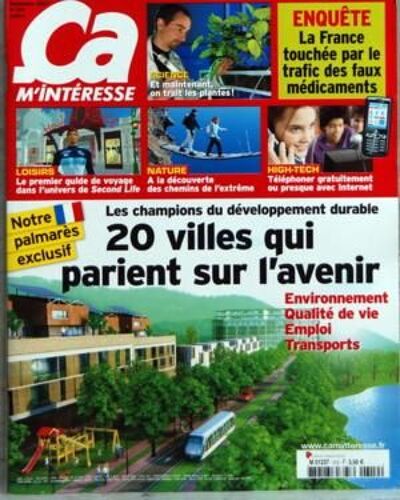 Ca M'interesse N° 319 Du 01/09/2007 - Science - Et Maintenant On Trait Les Plantes - Enquete - La France Touchee Par Le Trafic Des Faux Medicaments - Loisirs - Le Premier Guide De Voyage Dans L'univers De Second Life - Nature - A La Decouverte Des...