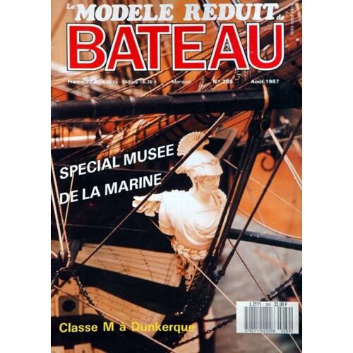 Modele Reduit Bateau (Le) N° 289 Du 01/08/1987 - Special Musee De La Marine - Classe M A Dunkerque.