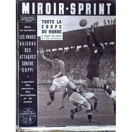 Miroir Sprint N° 419 Du 21/06/1954 - Toute La Coupe Du Monde De Foot - Coppi.