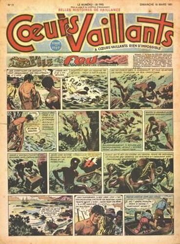 Coeurs Vaillants N° 11 Du 18/03/1951 - L'ile De Feu - Yann Chez Les Cannibales - Jacques Conoan