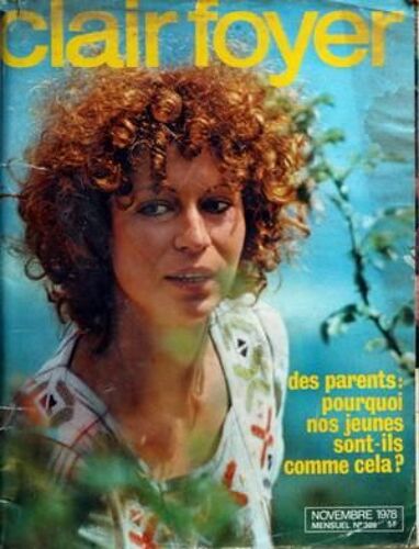 Clair Foyer N° 309 Du 01/11/1978 - Des Parents, Pourquoi Nos Jeunes Sont-Ils Comme Cela