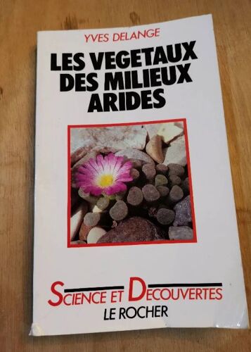 Les Végétaux Des Milieux Arides: Stratégies De L'adaptation