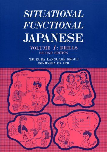 Situational Functional Japanese V1 Drills: V.1 PS2