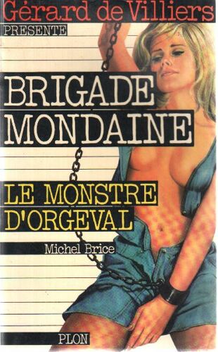 Le Monstre D'orgeval -Brigade Mondaine N°1