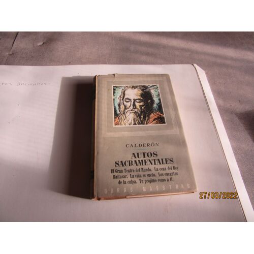 Calderon Autos Sacramentales Don Pedro Calderon De La Barca Gran Teatro Mundo Vida Es Sueno Cena Rey Baltasar ... Edicione Maestra 1947 Espagnol