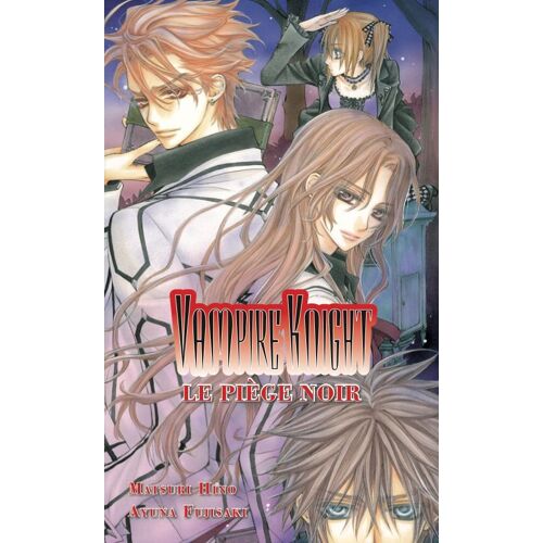 Vampire Knight - Roman - Le Piège Noir - Tome 2