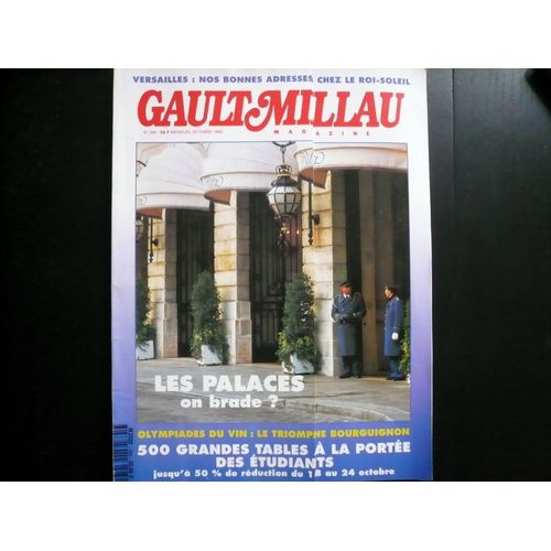 Gaultmillau  N° 289 : Les Palaces, On Brade ? Olympiade Du Vin Le Triomphe Bourguignon.