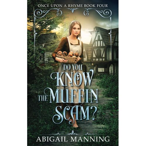 Do You Know The Muffin Scam?: 4 (Once Upon A Rhyme)