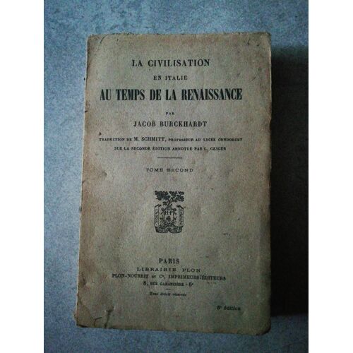 La Civilisation En Italie Au Temps De La Renaissance Tome Second