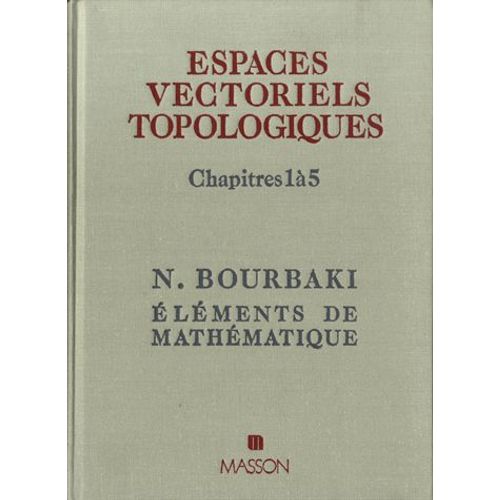 Espaces Vectoriels Topologiques - Chapitres 1 À 5