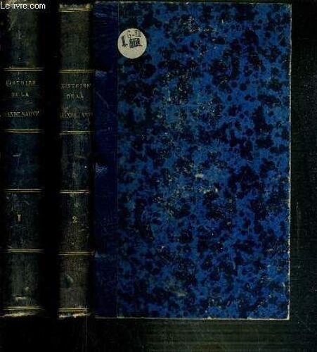 Histoire De L'abbaye Et Congregation De Notre-Dame De La Grande-Sauve - Ordre De Saint Benoit - 2 Tomes - 1 + 2.