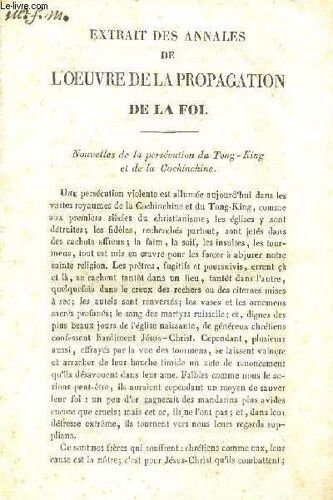 Extrait Des Annales De L'oeuvre De La Propagation De La Foi - Nouvelles De La Persecution De Tong-King Et De La Cochinchine.