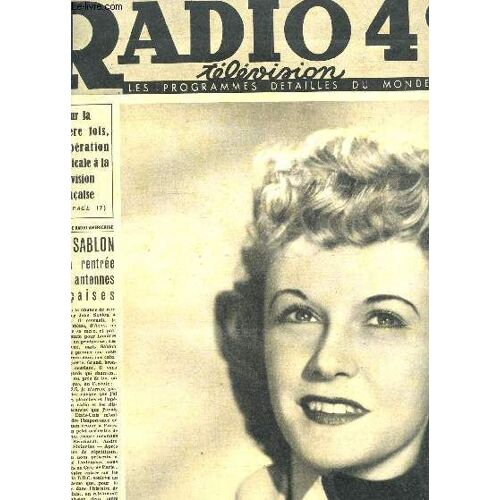 Radio49, Television - Les Programmes Detaillés Du Monde Entier / N°260 - 14 Octobre 1949 / Pour La Premiere Fois, Une Operation Chirurgicale A La Television Francaise / Liliane Bert / Jean ...