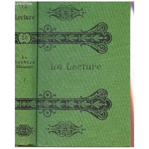 La Lecture (Hebdomadaire) / Tome Septieme : Le Scorpion - Journal D'un Interprete En Chine - Au Milieu Du Chemin - Monsieur Papillon - Le Parasite - La Fee Surprise - De Paris A Teheran - ...