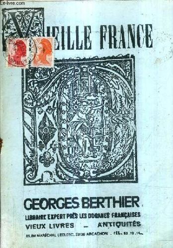 Catalogue N°185 Fevrier 1985  De La Librairie Georges Berthier Librairie Expert Pres Les Douanes Francaises - Vielle France Objets Divers N°5307 À 5394 - Editions Originales Dédicacées N° ...