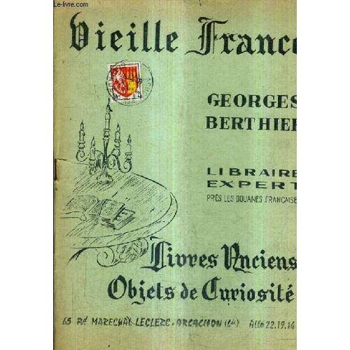 Catalogue N°75 Fevrier 1965 De La Librairie Georges Berthier Librairie Expert Pres Les Douanes Francaises - Vielle France Objets De Collection Et De Curiosité N°2640 À 2728 - Livres Anciens ...