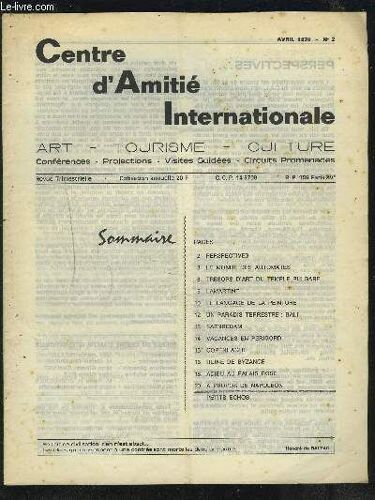 Bulletin D'informations Du Centre D'amitie Internationale - N°2 - Avril 1970 : Perspectives + Le Monde Des Automates + Trésors D'art Du Temple Bulgare + Lamartine + Le Langage De La Peinture ...