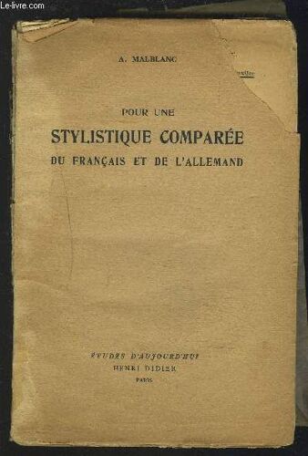 Pour Une Stylistique Comparee Du Francais Et De L'allemand.