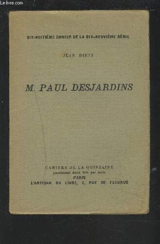M. Paul Desjardins - Dix-Huitieme Cahier De La Dix-Neuvieme Serie.