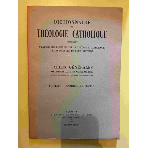 Dictionnaire De Théologie Catholique Tables Générales 1958
