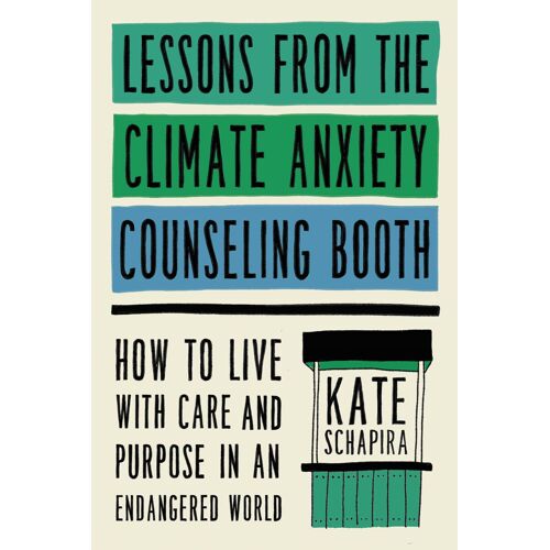 Lessons From The Climate Anxiety Counseling Booth