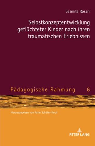 Selbstkonzeptentwicklung Geflüchteter Kinder Nach Ihren Traumatischen Erlebnissen