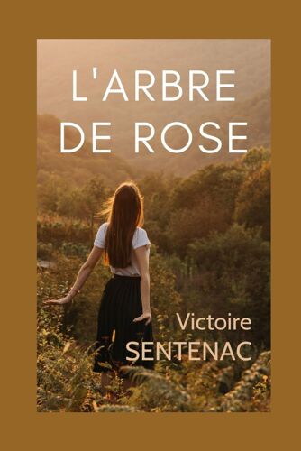 L'arbre De Rose: Un Deuil Impossible