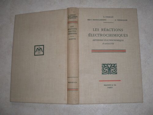 Les Reactions Electrochimiques - Methodes Electrochimiques D'analyse.
