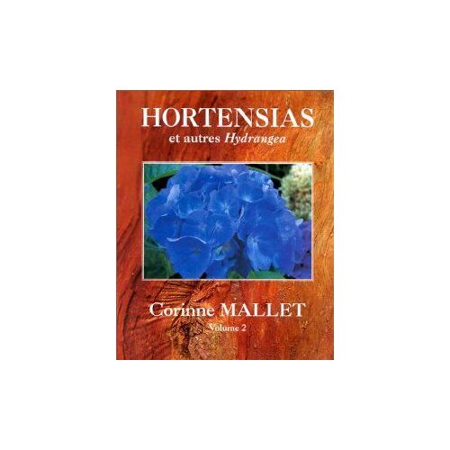 Hortensias Et Autres Hydrangeas - Tome 2