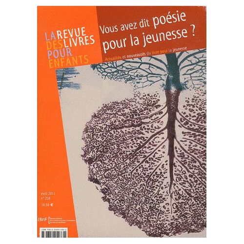La Revue Des Livres Pour Enfants N° 258, Avril 2011 - Vous Avez Dit Poésie Pour La Jeunesse ?