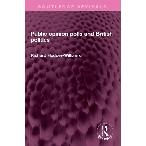 Public Opinion Polls And British Politics
