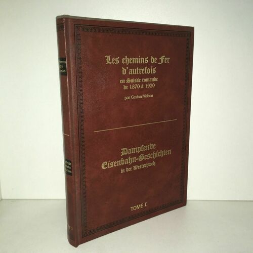 Les Chemins De Fer D'autrefois En Suisse Centrale 1870 À 1920 T 1