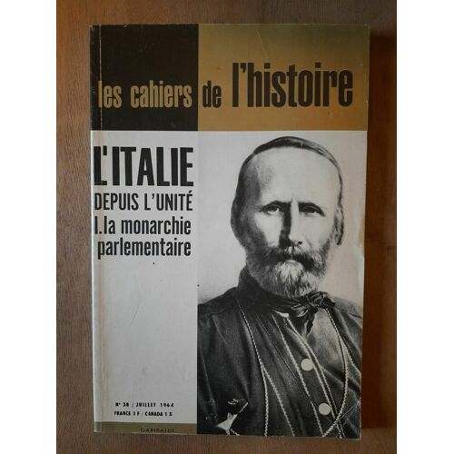 Les Cahiers De L'histoire Nº38 L'italie Depuis L'unité Juillet 1964
