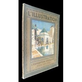 L Illustration, L Exposition Coloniale, Album Hors-Série (Juillet 1931)