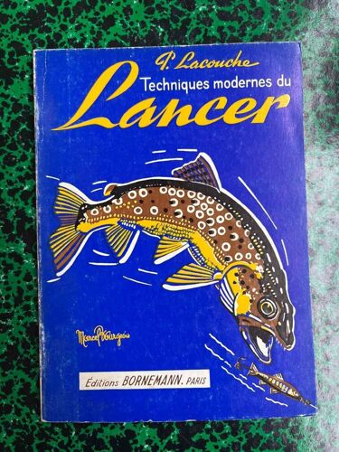 P Lacouche Techniques Modernes De Lancer Bornemann