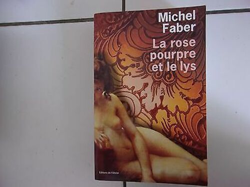 La Rose Pourpre Et Le Lys Grand Format