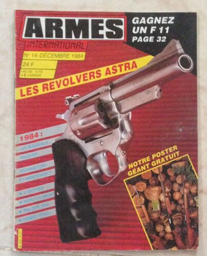 Armes International N°14/Revolvers Astra/Couteau Buck Frontiersman/Colt45 A1 Uss/Mauser 1934 Kriegsmarine/Pistolet Beretta 1934 Roumain/Pistolets Ortgies/Pistolet Hpmk1  14 