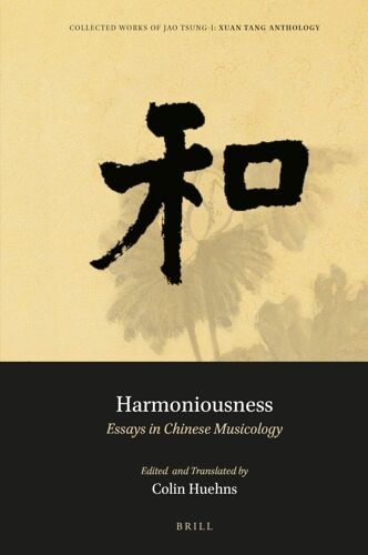 Harmoniousness: Essays In Chinese Musicology