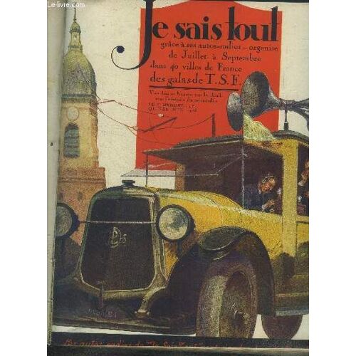 Je Sais Tout 15 Juin 1923 :La Vie Suspendue Et Prolongée- Citroen Chez Ford- Le Duel Du Fer Et Du Feu-La Nature N A Pas Horreur Du Vide- Pompei Renait Au Jour....