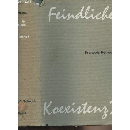 Feindliche Koexistenz ?