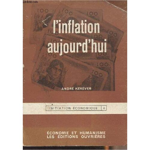 L Inflation Aujourd Hui - Initiation Économique N°4