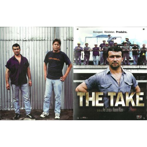 The Take, Dossier De Presse Du Documentaire Réalisé Par Avi Lewis Et Naomi Klein, Avec Anoop Singh