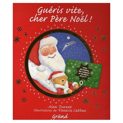 Guéris Vite, Cher Père Noël ! ( " Un Livre Rempli De Lettres Et De Cadeaux De Lubin, L'elfe Du Père Noël, Sans Oublier Le Somptueux Décor En 3 Dimensions ! " )
