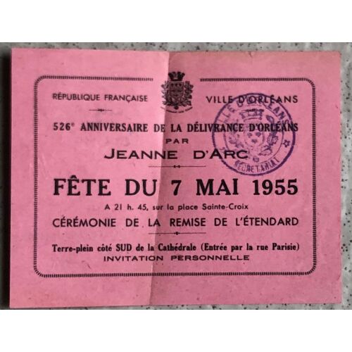 Invitation Personnelle Pour Le 526e Anniversaire De La Délivrance D'orléans Par Jeanne D'arc, Fête Du 7 Mai 1955, Cérémonie De La Remise De L'etendard