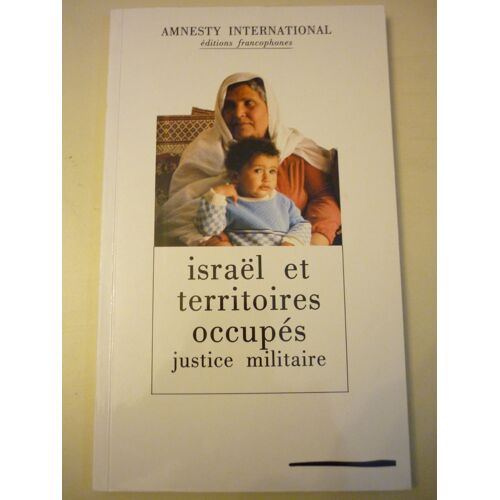 Israël Et Territoires Occupés - Justice Militaire
