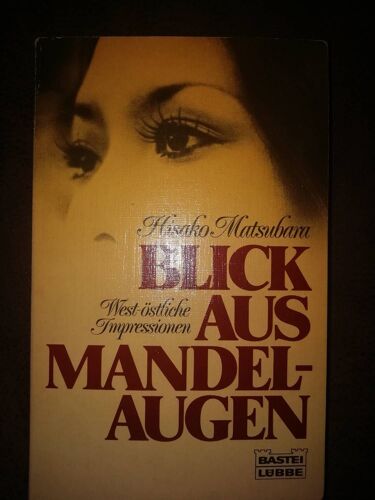 Hisako Matsubara Blick Aus Mandelaugen 