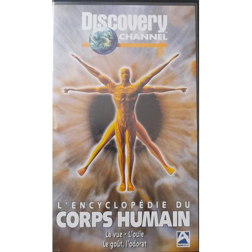 L'encyclopédie Du Corps Humain : La Vue - L'ouïe - Le Goût - L'odorat