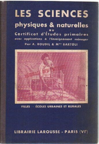Les Sciences Physiques Et Naturelles Au Certificat D'etudes Primaires Avec Applications À L'enseignement Menager