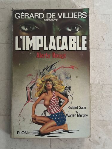 L’Implacable - Alerte Rouge - Par Richard Sapir & Warren Murphy 