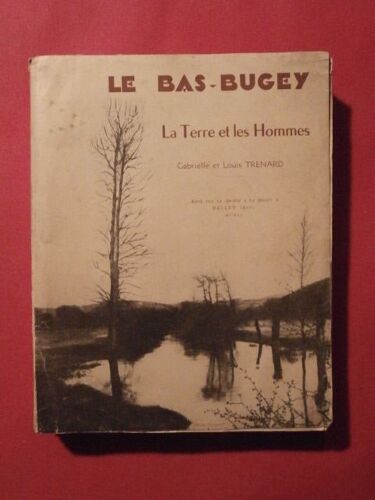 Le Bas Bugey, La Terre Et Les Hommes